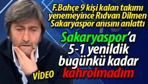 Rıdvan Dilmen: "Sakaryaspor'a 5-1 yenildik, bu kadar kahrolmadım"
