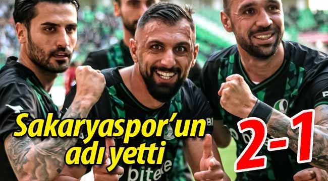 Sakaryaspor'un adı yetti: 2-1