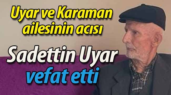 Uyar ve Karaman ailesinin acısı