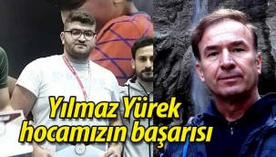 Yılmaz Yürek hocamızın başarısı