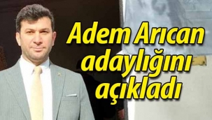 Adem Arıcan adaylığını açıkladı