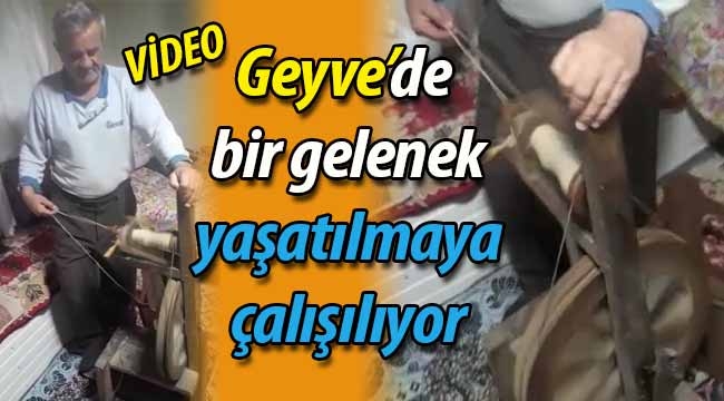 Geyve'de bir gelenek yaşatılmaya çalışılıyor