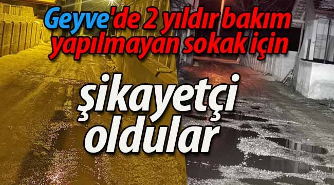 Geyve'de bu sokağa 2 yıldır bakılmıyor