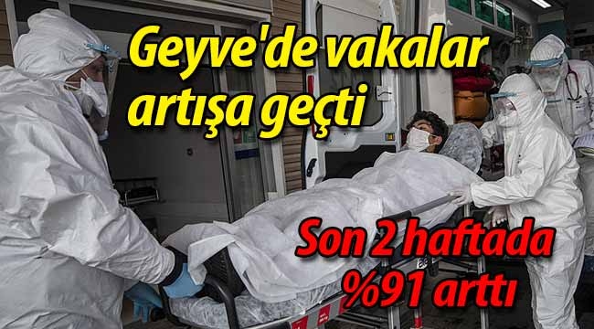 Geyve'de vakalar artışa geçti