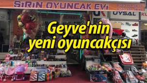 Geyve'nin yeni oyuncakçısı