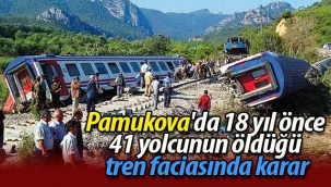 Pamukova'da 41 yolcunun öldüğü tren faciasında karar