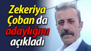 Zekeriya Çoban da aday