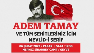 Adem Tamay ve tüm şehitler için Mevlid-i Şerif