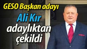 Ali Kır adaylıktan çekildi