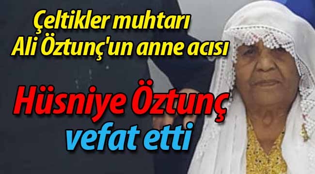 Çeltikler muhtarının anne acısı