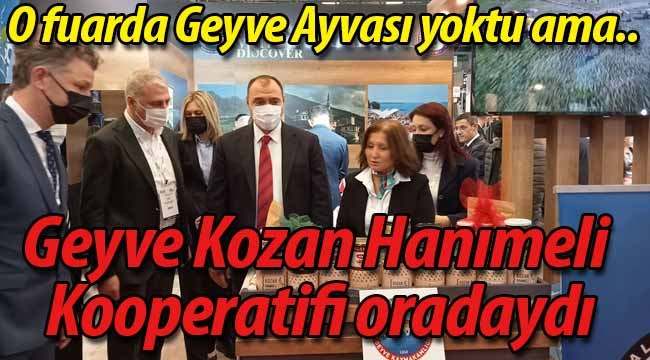 Geyve Kozan Hanımeli Kooperatifi o fuardaydı