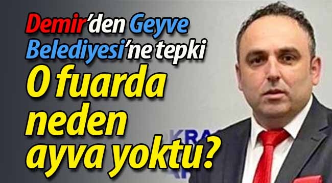 Murat Demir'den Geyve Belediyesi'ne tepki