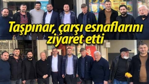 Saim Taşpınar, çarşıda esnafları ziyaret etti