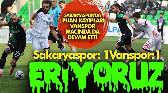 Sakaryaspor 1-1 eriyor!