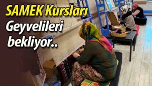 SAMEK Kursları Geyvelileri bekliyor..