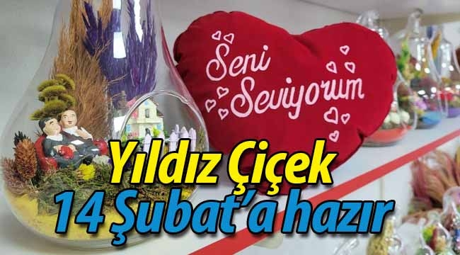 Yıldız Çiçek,14 Şubat'a hazır