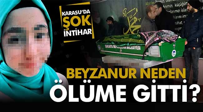 15 yaşındaki Beyzanur neden ölüme gitti?