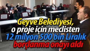 Geyve Belediye Meclisi önemli kararlara imza attı