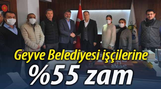 Geyve Belediyesi işçilerine %55 zam