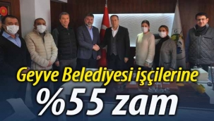 Geyve Belediyesi işçilerine %55 zam
