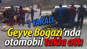 Geyve Boğazı'nda otomobil takla attı: 1 yaralı