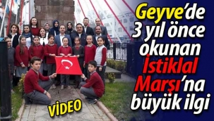 Geyve'de 3 yıl önce  okunan İstiklal Marşı'na büyük ilgi