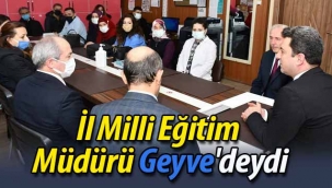 İl Milli Eğitim Müdürü Geyve'deydi