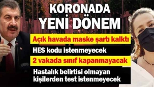 Koronada yeni dönem... İşte madde madde yeni kararlar