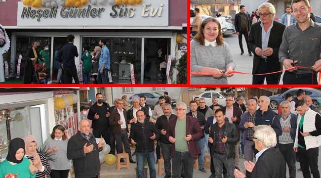 Neşeli Günler Süs Evi açıldı