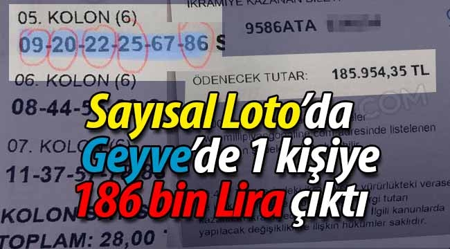 Sayısal Loto'da Geyve'den 1 kişiye 186 bin Lira çıktı