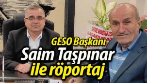 GESO Başkanı Saim Taşpınar ile röportaj