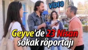 Geyve'de 23 Nisan Röportajı