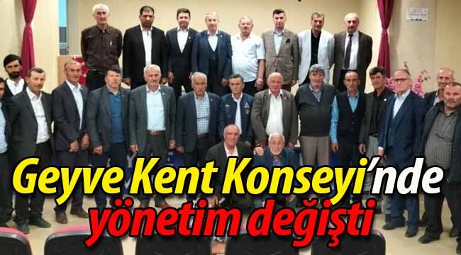 Geyve Kent Konseyinde yönetim değişti