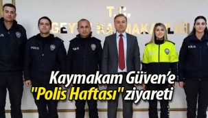 Kaymakam Güven'e "Polis Haftası" ziyareti