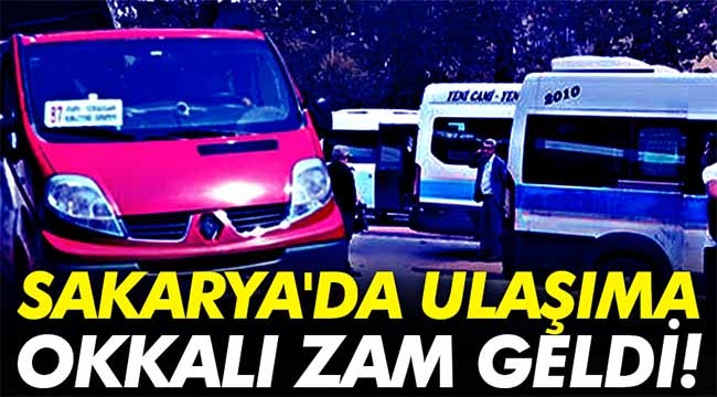 Sakarya'da ulaşıma okkalı zam geldi