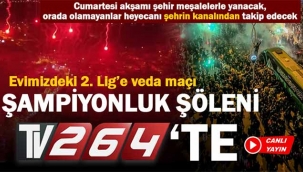 Şampiyonluk şöleni Tv264'te! 
