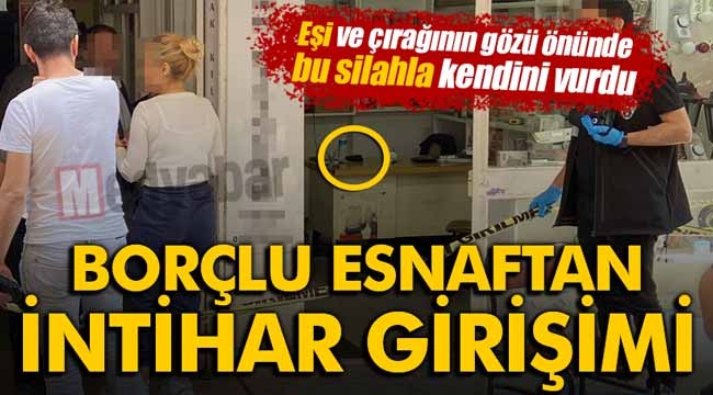 Borçlu esnafın intihar girişimi! 