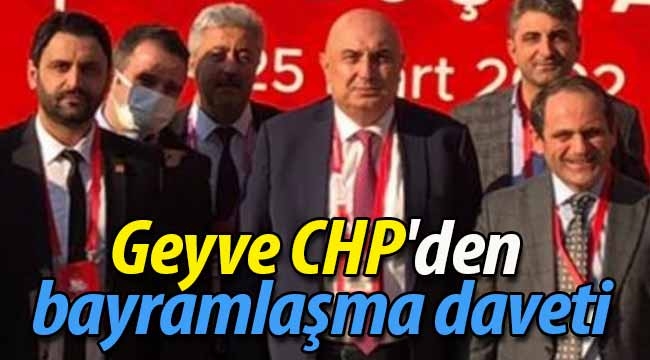 Geyve CHP'den bayramlaşma daveti