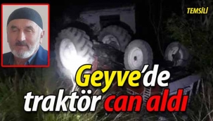 Geyve'de traktör can aldı