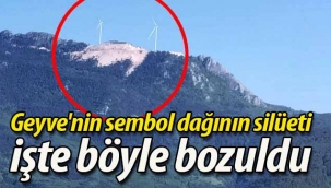 Geyve'nin sembol dağının silüeti işte böyle bozuldu