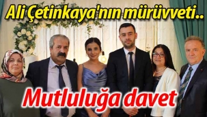 Ali Çetinkaya'nın mürüvveti.. Mutluluğa davet!