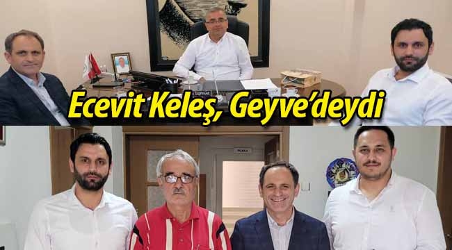 Ecevit Keleş'ten Geyve çıkarması