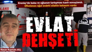 Erenler'de evlat dehşeti!