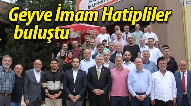 Geyve İmam Hatipliler buluştu