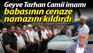 Geyve Tarhan Camii imamı Ali Çiğdem'in baba acısı