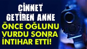 Önce oğlunu vurdu, sonra intihar etti