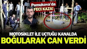 Uçtuğu kanalda boğularak can verdi