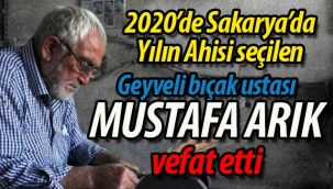 Bıçakçı Mustafa Arık vefat etti