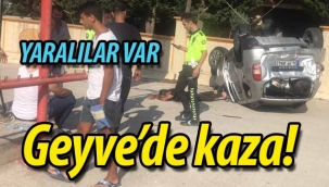 Geyve'de kaza! Çok sayıda yaralı var