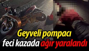 Geyveli pompacı, feci kazada ağır yaralandı